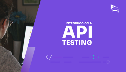 Introducción a Api Testing