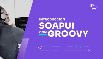 Introducción a SoapUI con Groovy